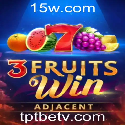 Explorando o Fascinante Mundo do Jogo 3FruitsWin da tptbet